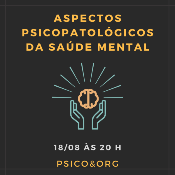 Aspectos Psicopatológicos da Saúde Mental